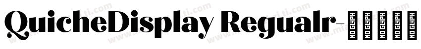 QuicheDisplay Regualr字体转换
